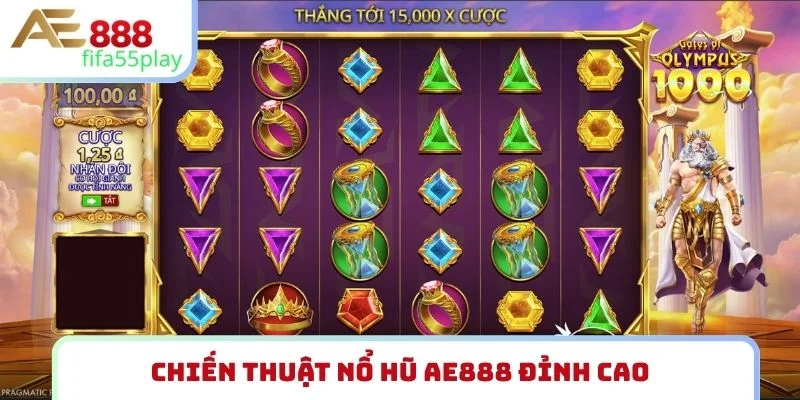 Chiến thuật nổ hũ AE888 đỉnh cao