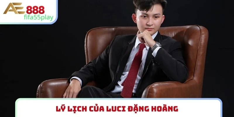 Lý lịch của Luci Đặng Hoàng