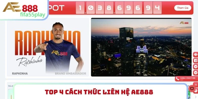 Top 4 cách thức liên hệ AE888