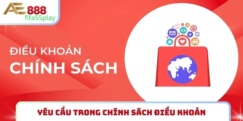 Yêu cầu trong chính sách điều khoản